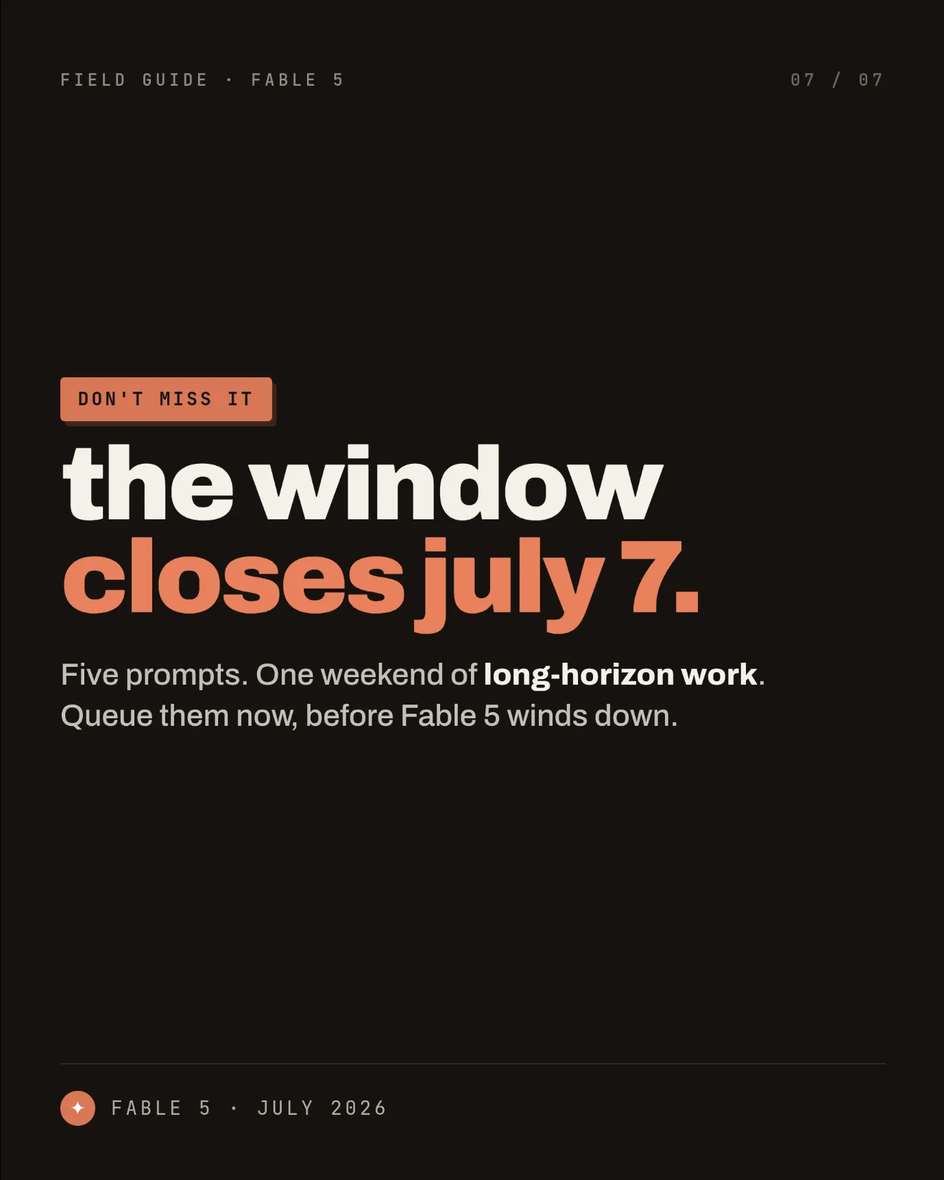Slide: the window closes July 7